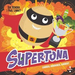 SUPERTONA. CORREU, VERDURES, COR | 9788466154000 | HENDRA, SUE / LINNET, PAUL | Llibreria Aqualata | Comprar llibres en català i castellà online | Comprar llibres Igualada