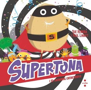 SUPERTONA I EL CARNAVAL CATASTRÒ | 9788466153980 | HENDRA, SUE / LINNET, PAUL | Llibreria Aqualata | Comprar llibres en català i castellà online | Comprar llibres Igualada