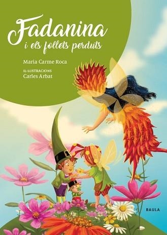 FADANINA I ELS FOLLETS PERDUTS (FADANINA 2) | 9788447948840 | ROCA, MARIA CARME | Llibreria Aqualata | Comprar llibres en català i castellà online | Comprar llibres Igualada