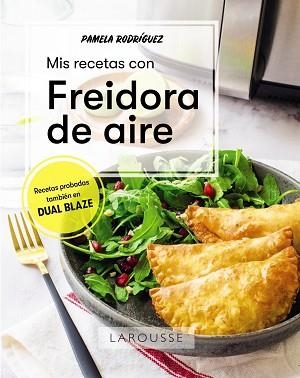 MIS RECETAS CON FREIDORA DE AIRE | 9788419436580 | RODRÍGUEZ RODRÍGUEZ, PAMELA | Llibreria Aqualata | Comprar llibres en català i castellà online | Comprar llibres Igualada