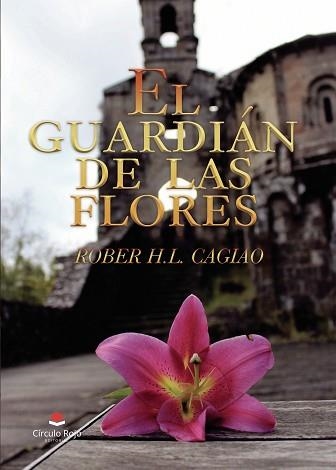 GUARDIÁN DE LAS FLORES, EL | 9788413383514 | CAGIAO, ROBER H.L.  | Llibreria Aqualata | Comprar llibres en català i castellà online | Comprar llibres Igualada