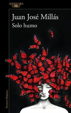 SOLO HUMO | 9788420473116 | MILLÁS, JUAN JOSÉ | Llibreria Aqualata | Comprar libros en catalán y castellano online | Comprar libros Igualada