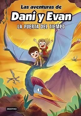 AVENTURAS DE DANI Y EVAN 7, LAS. LA PUERTA DEL TIEMPO | 9788408266754 | LAS AVENTURAS DE DANI Y EVAN | Llibreria Aqualata | Comprar llibres en català i castellà online | Comprar llibres Igualada