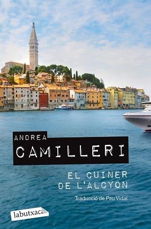 CUINER DE L'ALCYON, EL (MONTALBANO 32) | 9788419107541 | CAMILLERI, ANDREA | Llibreria Aqualata | Comprar llibres en català i castellà online | Comprar llibres Igualada