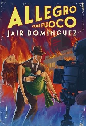 ALLEGRO CON FUOCO | 9788466430272 | DOMINGUEZ, JAIR | Llibreria Aqualata | Comprar llibres en català i castellà online | Comprar llibres Igualada