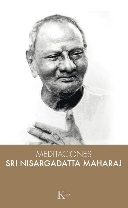 MEDITACIONES CON SRI NISARGADATTA MAHARAJ | 9788499884950 | Llibreria Aqualata | Comprar llibres en català i castellà online | Comprar llibres Igualada