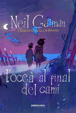 OCEÀ AL FINAL DEL CAMÍ, L' | 9788412553086 | GAIMAN, NEIL | Llibreria Aqualata | Comprar llibres en català i castellà online | Comprar llibres Igualada