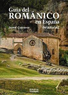 GUÍA DEL ROMÁNICO EN ESPAÑA | 9788491584681 | COBREROS, JAIME | Llibreria Aqualata | Comprar llibres en català i castellà online | Comprar llibres Igualada