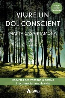 VIURE UN DOL CONSCIENT | 9788419341570 | CASARRAMONA LAHOZ, MARTA | Llibreria Aqualata | Comprar llibres en català i castellà online | Comprar llibres Igualada