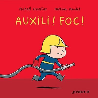 AUXILI! FOC! | 9788426148209 | ESCOFFIER, MICHAËL | Llibreria Aqualata | Comprar llibres en català i castellà online | Comprar llibres Igualada