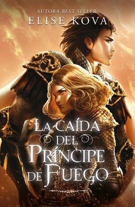 CAÍDA DEL PRÍNCIPE DE FUEGO, LA | 9788419030122 | KOVA, ELISE | Llibreria Aqualata | Comprar llibres en català i castellà online | Comprar llibres Igualada