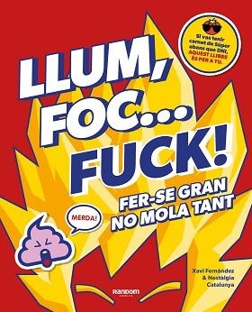 LLUM, FOC... FUCK! | 9788418040580 | FERNÁNDEZ, XAVI / NO CONTEXT NOSTÀLGIA CATALUNYA | Llibreria Aqualata | Comprar libros en catalán y castellano online | Comprar libros Igualada