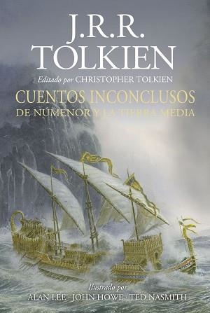 CUENTOS INCONCLUSOS ILUSTRADA | 9788445013625 | TOLKIEN, J. R. R. | Llibreria Aqualata | Comprar llibres en català i castellà online | Comprar llibres Igualada