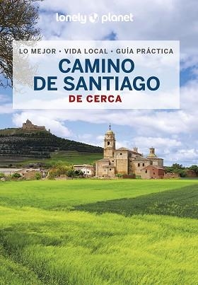 CAMINO DE SANTIAGO DE CERCA (LONELY PLANET 2023) | 9788408265696 | RAMIS, SERGI | Llibreria Aqualata | Comprar libros en catalán y castellano online | Comprar libros Igualada