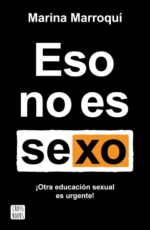 ESO NO ES SEXO | 9788408269205 | MARROQUÍ ESCLÁPEZ, MARINA | Llibreria Aqualata | Comprar llibres en català i castellà online | Comprar llibres Igualada