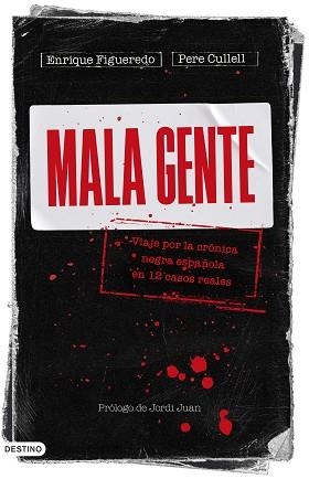 MALA GENTE | 9788423362905 | FIGUEREDO, ENRIQUE / CULLELL, PERE | Llibreria Aqualata | Comprar llibres en català i castellà online | Comprar llibres Igualada