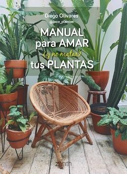 MANUAL PARA AMAR (Y NO MATAR) TUS PLANTAS | 9788408269779 | OLIVARES, DIEGO | Llibreria Aqualata | Comprar llibres en català i castellà online | Comprar llibres Igualada