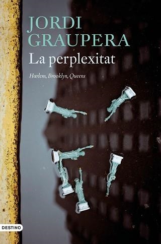 PERPLEXITAT, LA | 9788497103497 | GRAUPERA GARCIA-MILÀ, JORDI | Llibreria Aqualata | Comprar llibres en català i castellà online | Comprar llibres Igualada