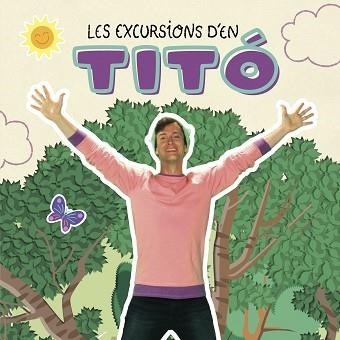 EXCURSIONS D'EN TITÓ, LES | 9788413895031 | AUTORS, DIVERSOS | Llibreria Aqualata | Comprar libros en catalán y castellano online | Comprar libros Igualada