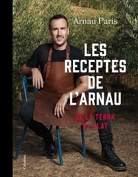 RECEPTES DE L'ARNAU, LES | 9788466430289 | PARIS, ARNAU | Llibreria Aqualata | Comprar llibres en català i castellà online | Comprar llibres Igualada