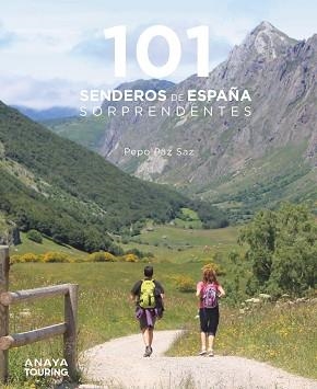 101 SENDEROS DE ESPAÑA SORPRENDENTES | 9788491584469 | PAZ SAZ, PEPO | Llibreria Aqualata | Comprar llibres en català i castellà online | Comprar llibres Igualada