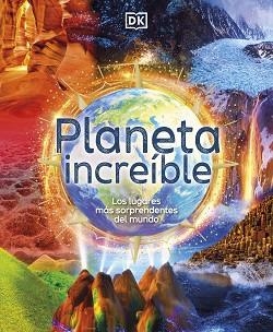 PLANETA INCREÍBLE | 9780241583395 | DK | Llibreria Aqualata | Comprar llibres en català i castellà online | Comprar llibres Igualada