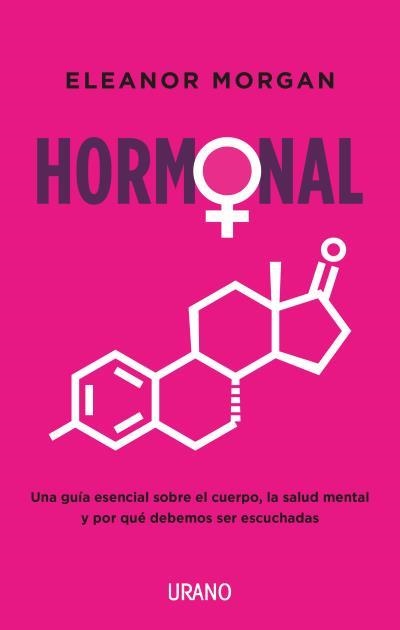 HORMONAL | 9788417694951 | MORGAN, ELEANOR | Llibreria Aqualata | Comprar llibres en català i castellà online | Comprar llibres Igualada