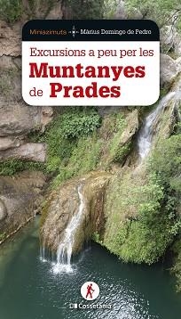 EXCURSIONS A PEU PER LES MUNTANYES DE PRADES | 9788413562421 | DOMINGO DE PEDRO, MÀRIUS | Llibreria Aqualata | Comprar llibres en català i castellà online | Comprar llibres Igualada