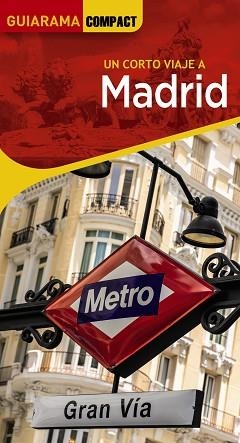 MADRID (GUIARAMA COMPACT 2023) | 9788491585992 | MARTÍNEZ REVERTE, JAVIER/GILES PACHECO, FERNANDO DE/ROBA, SILVIA/PAZ SAZ, PEPO | Llibreria Aqualata | Comprar libros en catalán y castellano online | Comprar libros Igualada