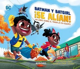 BATMAN Y BATGIRL SE ALÍAN!: UN LIBRO SOBRE EL TRABAJO EN EQUIPO | 9788419678232 | BIRD, BENJAMIN | Llibreria Aqualata | Comprar llibres en català i castellà online | Comprar llibres Igualada