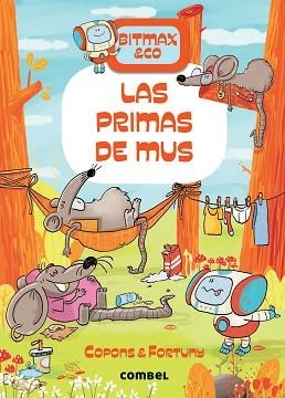 BITMAX & CO. 9, LAS PRIMAS DE MUS | 9788491019480 | COPONS, JAUME / FORTUNT, LILIANA | Llibreria Aqualata | Comprar llibres en català i castellà online | Comprar llibres Igualada