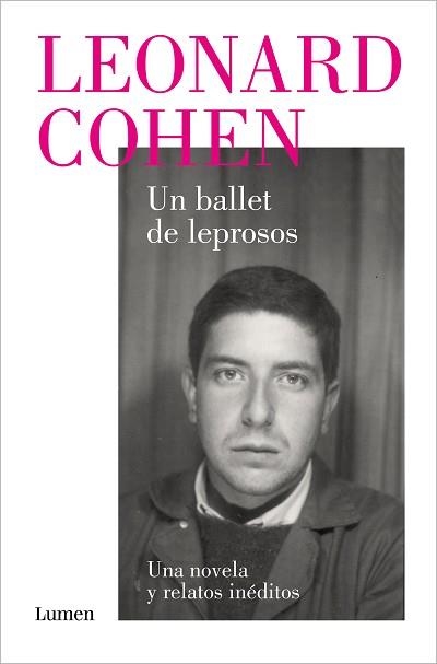 UN BALLET DE LEPROSOS. UNA NOVELA Y RELATOS INÉDITOS | 9788426424518 | COHEN, LEONARD | Llibreria Aqualata | Comprar llibres en català i castellà online | Comprar llibres Igualada