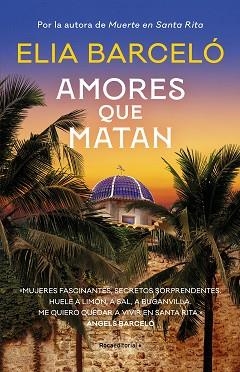 AMORES QUE MATAN (MUERTE EN SANTA RITA 2) | 9788419283818 | BARCELÓ, ELIA | Llibreria Aqualata | Comprar llibres en català i castellà online | Comprar llibres Igualada