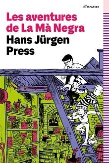 AVENTURES DE LA MÀ NEGRA, LES | 9788419366351 | PRESS, HANS JÜRGEN | Llibreria Aqualata | Comprar llibres en català i castellà online | Comprar llibres Igualada