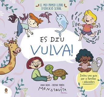 ES DIU VULVA! | 9788419511119 | SALVIA, ANNA / TORRÓN (MENSTRUITA), CRISTINA | Llibreria Aqualata | Comprar llibres en català i castellà online | Comprar llibres Igualada