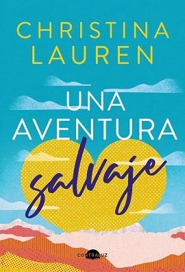 UNA AVENTURA SALVAJE | 9788418945625 | LAUREN, CHRISTINA | Llibreria Aqualata | Comprar llibres en català i castellà online | Comprar llibres Igualada