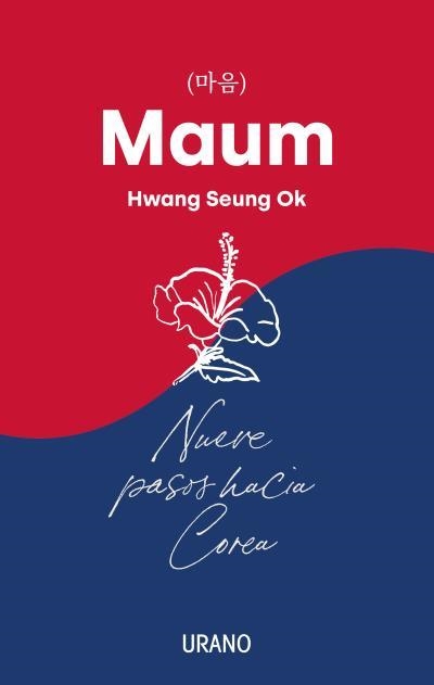 MAUM. NUEVE PASOS HACIA COREA | 9788418714139 | HWANG SEUNG OK | Llibreria Aqualata | Comprar llibres en català i castellà online | Comprar llibres Igualada