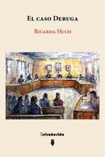 CASO DERUGA, EL | 9788412666526 | HUCH, RICARDA | Llibreria Aqualata | Comprar llibres en català i castellà online | Comprar llibres Igualada