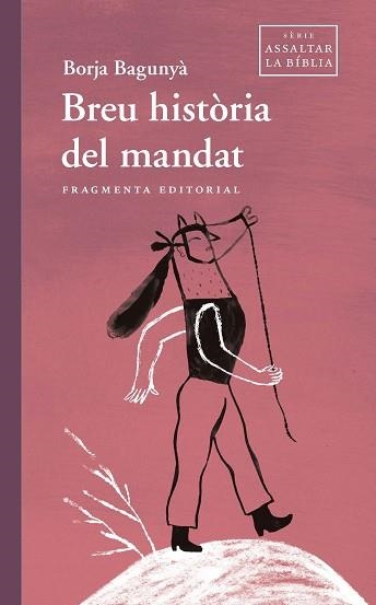 BREU HISTÒRIA DEL MANDAT | 9788417796839 | BAGUNYÀ, BORJA | Llibreria Aqualata | Comprar llibres en català i castellà online | Comprar llibres Igualada