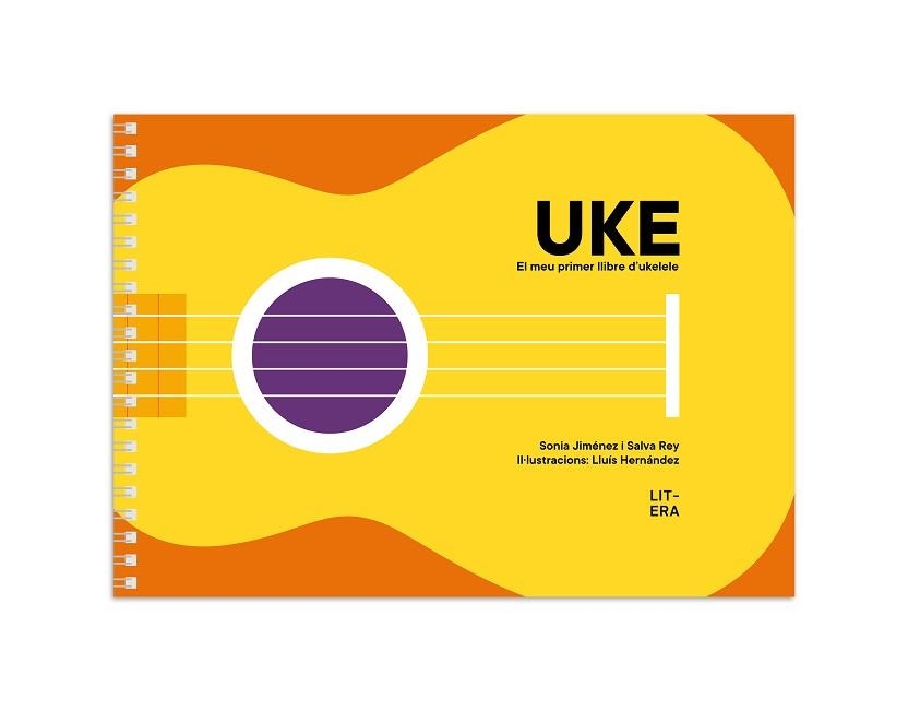 UKE. EL MEU PRIMER LLIBRE D’UKELELE | 9788412517118 | JIMÉNEZ, SONIA / REY, SALVA / HERNÁNDEZ, LLUÍS | Llibreria Aqualata | Comprar llibres en català i castellà online | Comprar llibres Igualada