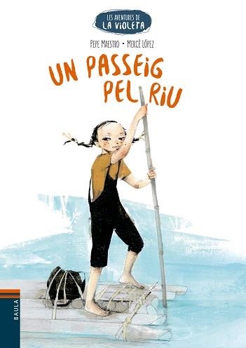 AVENTURES DE LA VIOLETA 1, LES. UN PASSEIG PEL RIU | 9788447950652 | MAESTRO SARRIÓN, PEPE | Llibreria Aqualata | Comprar llibres en català i castellà online | Comprar llibres Igualada