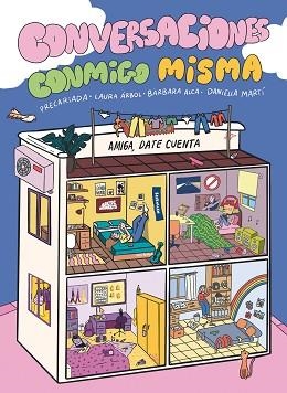 CONVERSACIONES CONMIGO MISMA | 9788419621030 | PRECARIADA/ALCA, BÀRBARA/MARTÍ, DANIELLA/ÁRBOL, LAURA | Llibreria Aqualata | Comprar llibres en català i castellà online | Comprar llibres Igualada