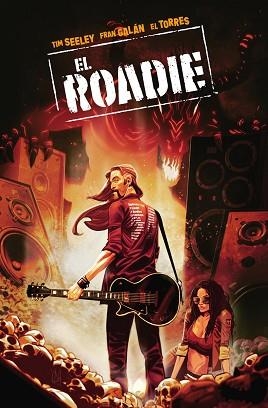 ROADIE, EL | 9788467960884 | SEELEY, TIM/GALAN, FRAN | Llibreria Aqualata | Comprar llibres en català i castellà online | Comprar llibres Igualada