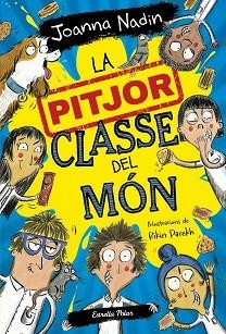 PITJOR CLASSE DEL MÓN, LA | 9788413894638 | NADIN, JOANNA | Llibreria Aqualata | Comprar llibres en català i castellà online | Comprar llibres Igualada