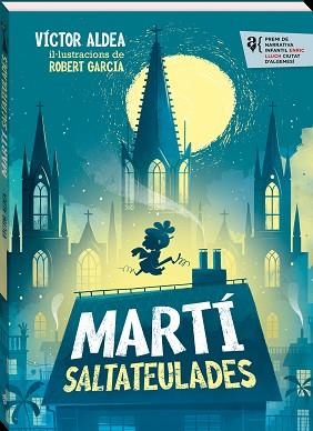 MARTÍ SALTATEULADES | 9788418762864 | ALDEA, VÍCTOR | Llibreria Aqualata | Comprar llibres en català i castellà online | Comprar llibres Igualada