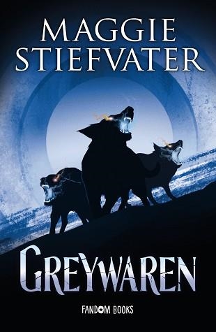 GREYWAREN (TRILOGÍA DE LOS SOÑADORES. LIBRO 3) | 9788418027420 | STIEFVATER, MAGGIE | Llibreria Aqualata | Comprar llibres en català i castellà online | Comprar llibres Igualada