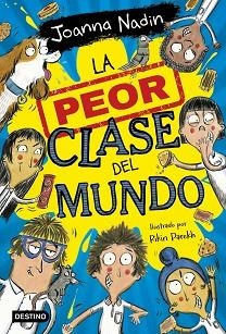 PEOR CLASE DEL MUNDO 1, LA | 9788408267065 | NADIN, JOANNA | Llibreria Aqualata | Comprar llibres en català i castellà online | Comprar llibres Igualada