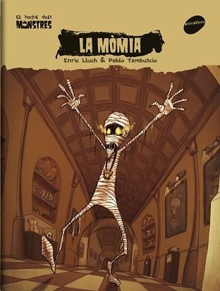 MÒMIA, LA (EL BAGUL DELS MONSTRES) | 9788496726758 | LLUCH GIRBÉS, ENRIC | Llibreria Aqualata | Comprar llibres en català i castellà online | Comprar llibres Igualada