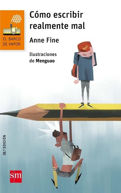 COMO ESCRIBIR REALMENTE MAL (BARCO DE VAPOR NARANJA 113) | 9788467589269 | FINE, ANNE | Llibreria Aqualata | Comprar llibres en català i castellà online | Comprar llibres Igualada