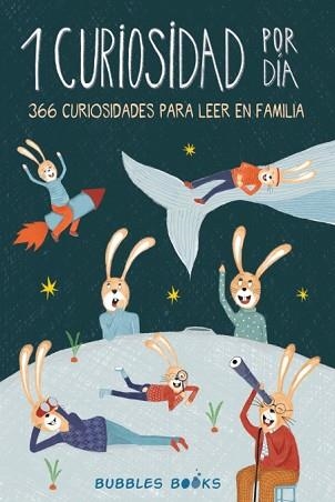 1 CURIOSIDAD POR DÍA - 366 CURIOSIDADES DEL MUNDO PARA LEER EN FAMILIA | 9781915270108 | BUBBLES BOOKS | Llibreria Aqualata | Comprar llibres en català i castellà online | Comprar llibres Igualada